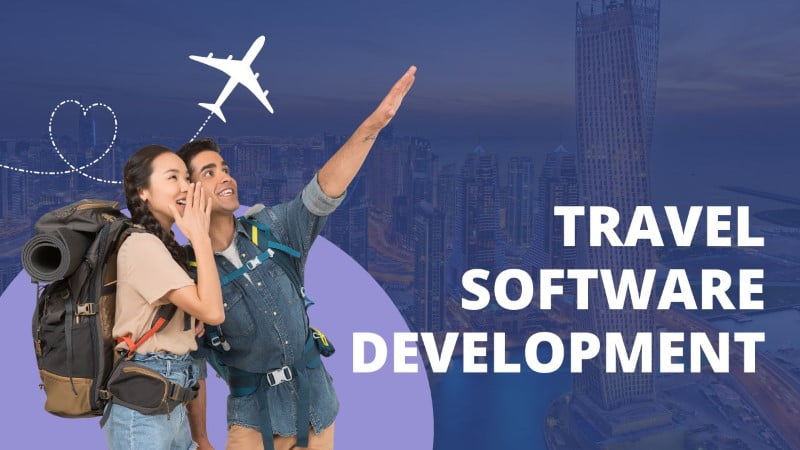 Travel Software App Development in Vietnam: The Ultimate Guide